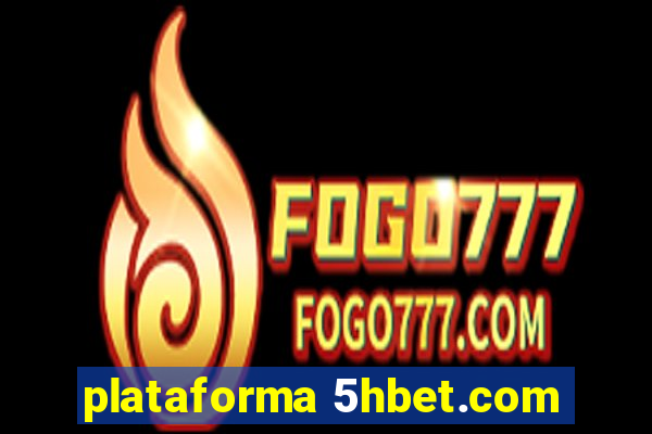 plataforma 5hbet.com